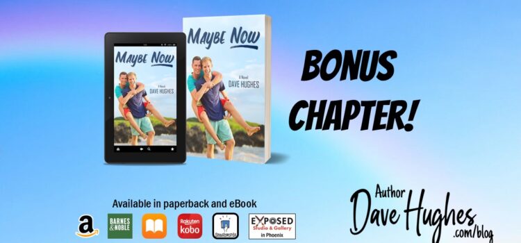 Bonus chapter from Maybe Now: Memories